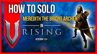 V Rising Solo Boss Guide - Meredith the Bright Archer