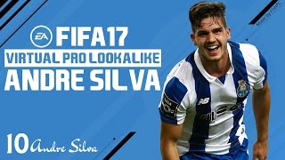 FIFA 17 | VIRTUAL PRO LOOKALIKE TUTORIAL - ANDRE SILVA