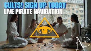 Cults! Live Pirate Navigation!