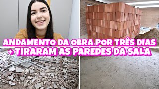 DIÁRIO DE OBRA #4 / ANDAMENTO DA OBRA POR TRÊS DIAS, JÁ TIRARAM AS PAREDES DA SALA, ESTÁ LINDO 😱