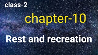 (Class-2)(chapter-10)(social science)( Rest and recreation)(आराम और मनोरंजन)