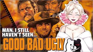 [WATCHALONG] MAN, I STILL HAVEN'T SEEN... THE GOOD, THE BAD, AND THE UGLY