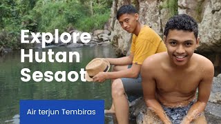 Explore Sesaot Bersama Si Rossy dan Tyo - Tembiras Waterfall