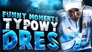 FUNNY MOMENTS - TYPOWY DRES!