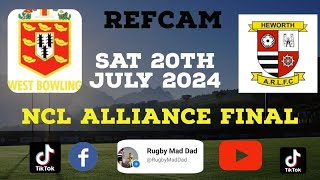 Heworth 'A' v West Bowling 'A' - NCL Alliance Final - Full Match - RefCam