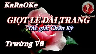 Karaoke Giọt Lệ Đài Trang _ Trường Vũ