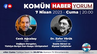 KOMÜN HABER-YORUM | 7 NİSAN 2023