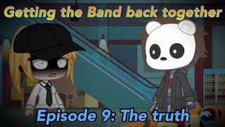 Getting the Band back together |FNAF Ruin| Episode 9: The truth