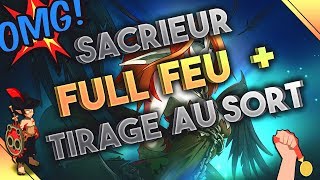 [DOFUS] SACRIEUR FEU - OMG LES DÉGÂTS + TIRAGE AU SORT DU CONCOURS