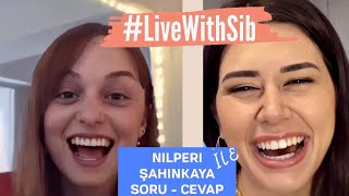 Nilperi Şahinkaya İle Soru Cevap - Live With Sib | Canlı Yayın