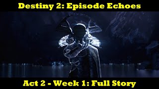 Destiny 2: Episode Echoes Act 2 - Week 1