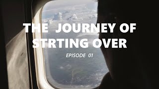 The journey of starting over / Ep.01 / Thailand