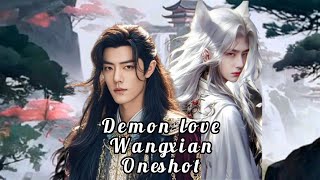 DEMON LOVE || WANGXIAN ONESHOT || EXPLANATION IN HINDI || INDO - CHINESE WASED