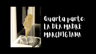 DEA CUPRA/GODDESS CUPRA – 4) La Dea Madre marchigiana (with English subtitles!)