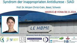 Syndrom der inappropriaten Antidiurese (SIAD) - Prof. Dr. med. Mirjam Christ-Crain (Basel, Schweiz)