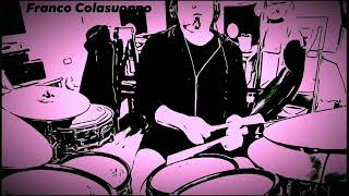 Franco Colasuonno - “Pleasure” - All Jarreau - Vintage Drums Practice Session