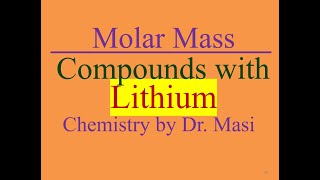 Compounds Containing Lithium and their Molar Masses