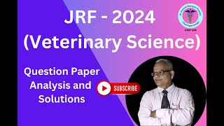 JRF 2024 Veterinary Science: Question Paper Analysis & Solutions | GNP Sir