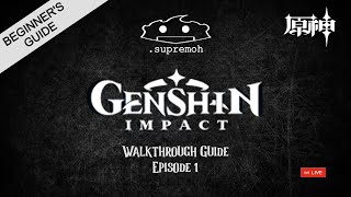 Genshin Impact: Walkthrough Guide Episode 1 #genshinimpact #genshin #Hoyoverse