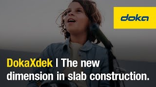 DokaXdek | The new dimension in slab construction. [EN]