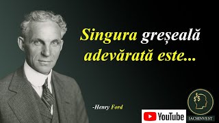 Henry Ford - Omul caruia ii datoram civilizatia