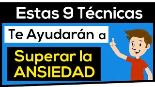 💙 9 Técnicas MUY NECESARIAS para SUPERAR la ANSIEDAD❗¿Aplicas alguna?