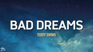 Teddy Swims - Bad Dreams (Lyrics)