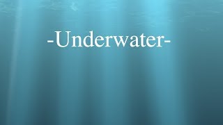 Underwater