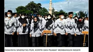 INDAHNYA SINERGITAS PGRI, KORPRI DAN PEJABAT MEMBANGUN NEGERI