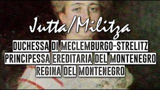 Le principesse montenegrine: Jutta/Militza, principessa ereditaria del Montenegro