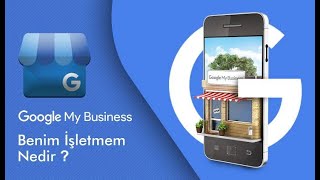 Google Benim İşletmem / My Business ile SEO I Google İşletme Kaydı