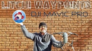 DJI MAVIC PRO - LITCHI APP - MAIDEN WAYPOINT MISSION FLIGHT