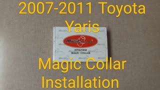 Magic Collar Installation 2007-2012 Toyota Yaris Hatchback NCP91 NCP93 NCP131