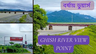 Ghish River View Point | Oodlabari view point | Dooars in Monsoon