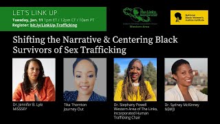 Shifting the Narrative & Centering Black Survivors of Sex Trafficking