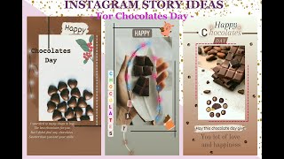 3 Instagram story ideas for Chocolates Day || Valantine Weeks Special ||.....