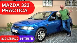 Mazda 323 Practica (1998) Seni, sen olduğun için sevenlere 10 numara otomatik araba!