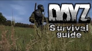 DayZ Standalone Beginners Survival Guide Walkthrough