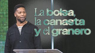 El Saco, la Canasta y el Granero | Por Él y para Él - Semana 2 | Pastor Daryl Black