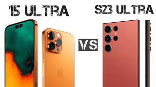 iPhone 15 Ultra vs. Samsung Galaxy S23 Ultra | Leaks & Rumors Showdown!