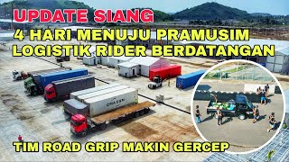 UPDATE SIANG | Mantap Jelang Pramusim Logistik Rider & Team Berdatangan