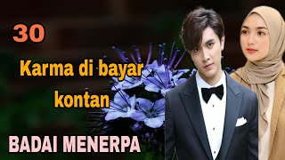 Ep30 Hasil dari Apa Yang Di Tanam • Novel Romantis