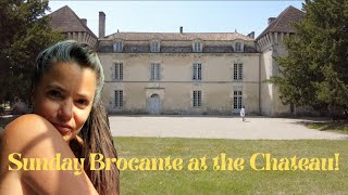 Ep. 9 Sunday Brocante at the Chateau!