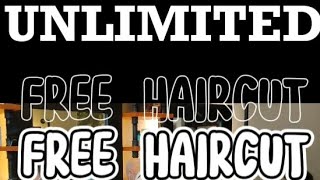 UNLIMITED FREE HAIRCUT