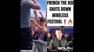 French The Kid Shuts Down Wireless Festival❗🔥