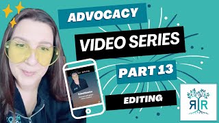 Advocacy Video Series: Part 13