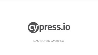 Cypress Dashboard Overview