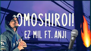 Omoshiroi [Ez Mil & Anji] This Man Ez WOKE ME UP!🔥 #ezmil #ezmilrapper #ezmilanjiomoshiroi