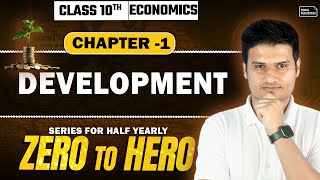 Development Class 10 Economics | Full Chapter | Class 10 Economics Chapter 1| Gurukul By Oswal