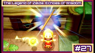 The Legend of Zelda: Echoes of Wisdom - Part 27: Tangled Web Wee Weave